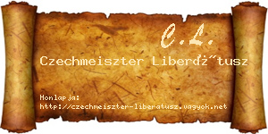 Czechmeiszter Liberátusz névjegykártya